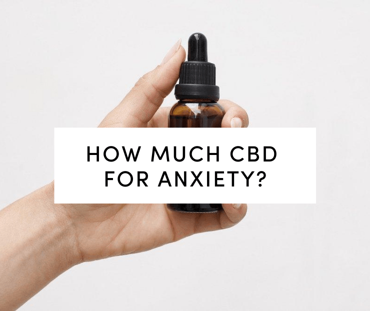 CBD Anxiety: What Is The Ideal Dosage? - The Comeback