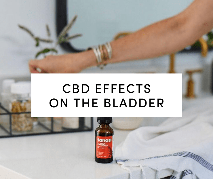 CBD Effects on Bladder: Tanasi Tincture on bathroom counter