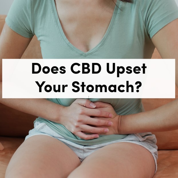 Does CBD Upset Your Stomach?