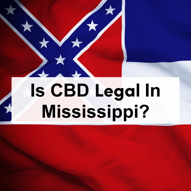 Is CBD Legal in Mississippi?