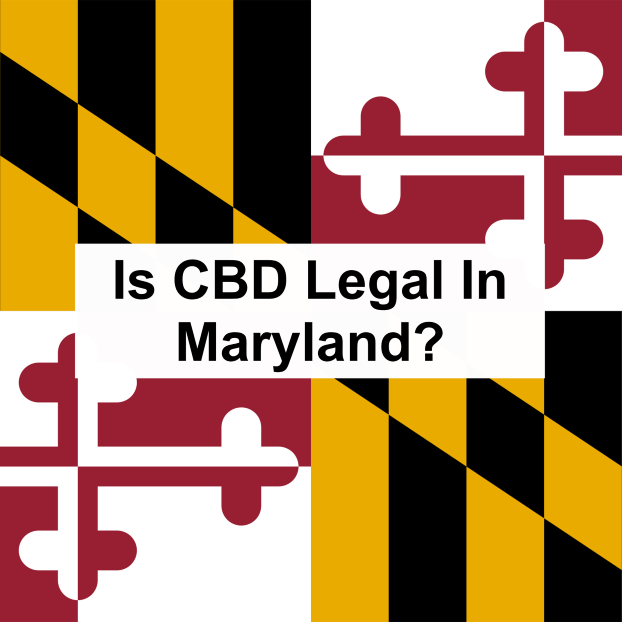 Is CBD Legal in Maryland?