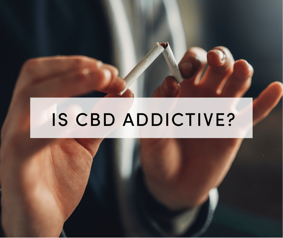 is cbd addictive?